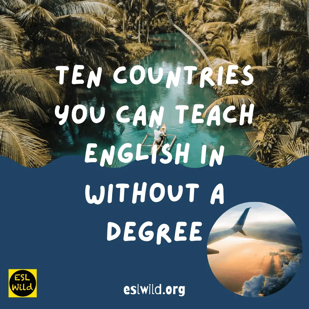 Ten Countries You Can Teach English in Without A Degree