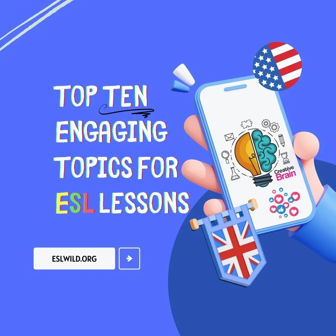 Engaging ESL topics